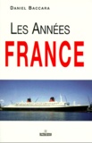Daniel Baccara - Les Annees " France ". Deuxieme Edition Revue Et Augmentee.