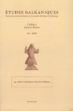 Raïa Zaimova - Etudes balkaniques Cahiers Pierre Belon N° 16/2009 : La culture ottomane dans les Balkans.