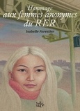 Isabelle Forestier - Hommage aux femmes anonymes du RER.