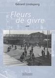 Gérard Lindeperg - Fleurs De Givre.