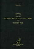 Henri Sée - Etude sur les classes rurales en Bretagne au Moyen Age.