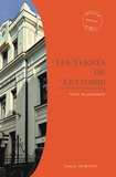 Yves Plasseraud - Les yekkés de Lettonie.