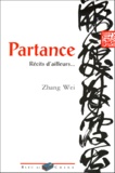 Wei Zhang - Partance. Recits D'Ailleurs....