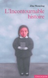 Wenying Zhu - L'Incontournable histoire.