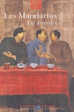 Zhenyun Liu - Les Mandarins.