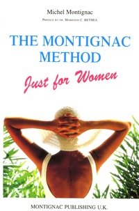 Michel Montignac - The Montignac Method - Just for women.