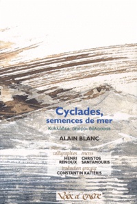 Alain Blanc - Cyclades, Semences De Mer.