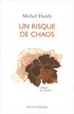Michel Hardy - Un Risque De Chaos.