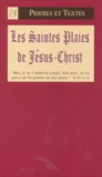  Collectif - Les Saintes Plaies De Jesus-Christ.