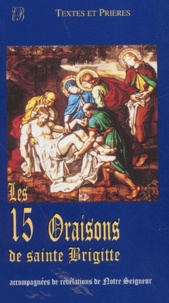  Bénédictines Editions - Les 15 Oraisons de sainte Brigitte.