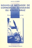 Jean-Luc Le Moign - Nouvelle méthode de cornemuse écossaise ou biniou braz - Volume 1, Mouvements et ornements de base.