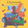 Karine Lotigie et Alain Roman - L'Automath - Mon cahier.