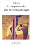 Gilles Menegaldo - Crises de la représentation dans le cinéma américain.