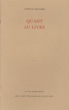 Stéphane Mallarmé - Quant au livre - "Le livre, instrument spirituel".