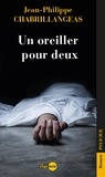 Jean-Philippe Chabrillangeas - Un oreiller pour deux.