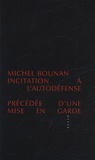 Michel Bounan - Incitation A L'Autodefense.
