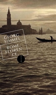 Georg Simmel - Rome, Florence, Venise.