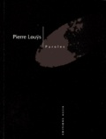 Pierre Louÿs - Paroles. Accompagnees De Quinze Photographies Anonymes Suivies De "Pierre Louys, Moderne Involontaire".