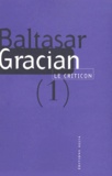 Baltasar Gracian - Le Criticon. Tome 1.