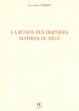 Jean-Marc Terrine - La ronde des derniers maîtres du bèlè - La musique traditionnelle dans le Nord de la Martinique.