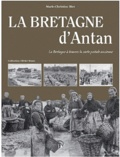 Marie-Christine Biet - Bretagne d'Antan - La Bretagne à travers la carte postale ancienne.