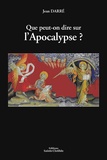 Jean Darré - Que peut-on dire de l'Apocalypse.