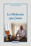 Raphaël Nogier - La médecine que j'aime.