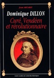 Jean Artarit - Dominique Dillon - Curé, Vendéen et révolutionnaire.