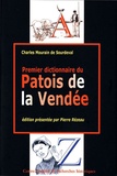 Charles Mourain de Sourdeval - Premier dictionnaire du patois de la Vendée - Recherches philologiques sur le patois de la Vendée.