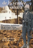 Gaston Godard et Jean-Marc Viaud - De la Vendée au Sahara - L'aventure tunisienne du géologue Léon Pervinquière (1873-1913).
