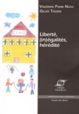 Valérian Pham Ngoc et Gilles Tauzin - Liberté, (in)égalités, hérédité.