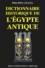 Philippe Chatel - Dictionnaire Historique De L'Egypte Antique.