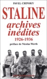 Pavel Chinsky - Staline. Archives Inedites 1926-1936.