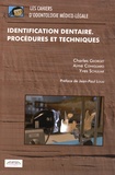 Charles Georget et Aimé Conigliaro - Identification dentaire - Procédures et techniques.