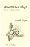 Isabelle Chayet - Recettes De L'Ubaye, D'Hier Et D'Aujourd'Hui.