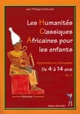 Jean-Philippe Omotunde - Les humanités classiques africaines pour les enfants - Volume 1.