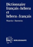 Maurice Horowitz - Dictionnaire français-hébreu et hébreu-français.