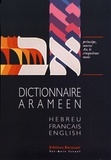 Baruch Krupnik et A-M Silbermann - Dictionnaire araméen du Talmud, du Midrach et du Targoum avec citations hébreu-français-anglais - Volume 1.