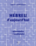 Orna Lieberman - Hébreu d'aujourd'hui - Grammaire-vocabulaire.