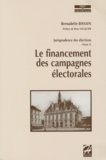 Bernadette Bhasin - Jurisprudence Des Elections. Tome 2, Le Financement Des Campagnes Electorales.