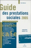 Alain Delorme - Guide des prestations sociales - Le guide pratique.