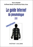 Bruno Housset et  Collectif - Le guide Internet du pneumologue 2001. - 3ème édition.