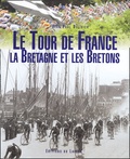 Jean-Paul Ollivier - Le Tour De France, La Bretagne Et Les Bretons.
