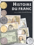  Collectif - Histoire Du Franc. 1360-2002.