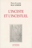 Paul-Claude Racamier - L'inceste et l'incestuel.
