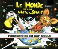 Alain Durbec et Robert Ayats - Le monde selon White & Spirit  : Philosophes du XXIe siècle.