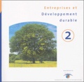  Comité 21 - Entreprises et developpement durable - Tome 2.