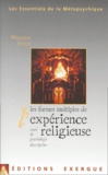 William James - Les Formes Multiples De L'Experience Religieuse. Essai De Psychologie Descriptive.