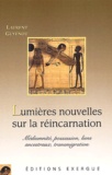 Laurent Guyénot - Lumières nouvelles sur la réincarnation.