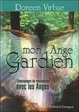 Doreen Virtue - Mon ange gardien - Témoignages de rencontres avec les anges.